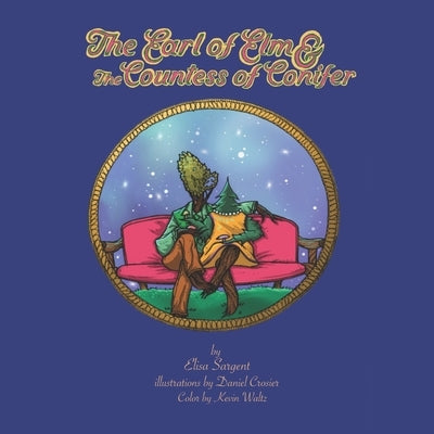 The Earl of Elm & The Countess of Conifer by Crosier, Daniel