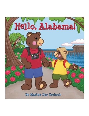 Hello, Alabama! by Zschock, Martha Day