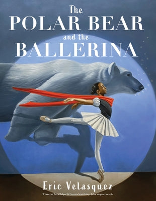 The Polar Bear and the Ballerina by Velasquez, Eric