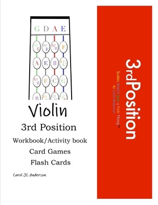 3rd Position Violin Study: Violin Positions Made Easy by Anderson, Carol J.