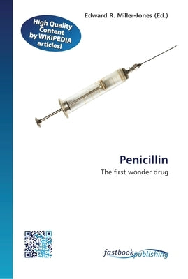 Penicillin by Miller-Jones, Edward R.