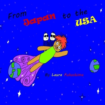 From Japan to the USA by Fukushima, Laura