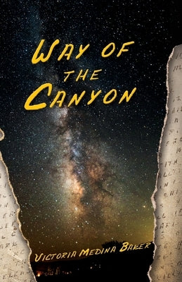 Way of the Canyon by Baker, Victoria Lourdes Medina
