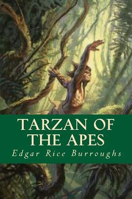 Tarzan of the Apes by Burroughs, Edgar Rice