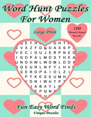 Word Hunt Puzzles For Women Large Print: Fun Easy Word Finds by Unique Puzzles