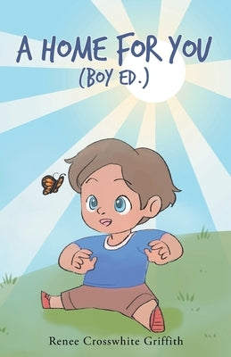 A Home for You (Boy Ed.) by