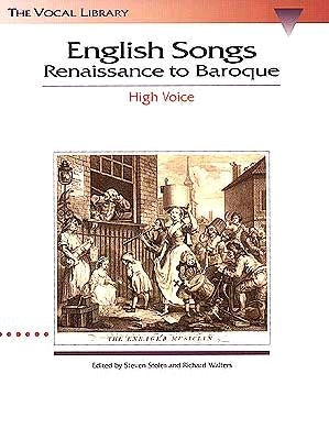 English Songs: Renaissance to Baroque: The Vocal Library High Voice by Hal Leonard Corp