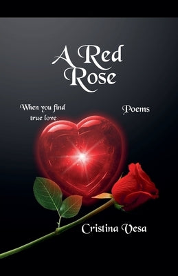 A Red Rose by Vesa, Cristina