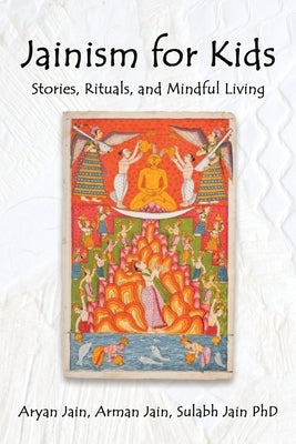 Jainism for Kids by Jain, Aryan