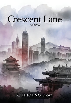 Crescent Lane by Gray, K. Tingting