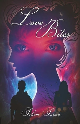 Love Bites by Sarma, Soham