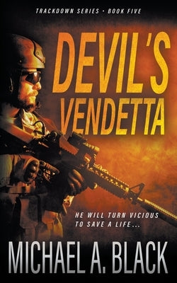 Devil's Vendetta: A Steve Wolf Military Thriller by Black, Michael a.