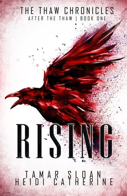 Rising: Book 1 After the Thaw by Sloan, Tamar