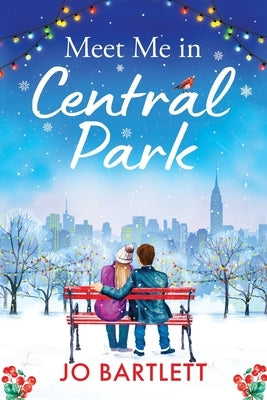 Meet Me in Central Park by Bartlett, Jo