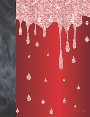 Artwork Red: Dripping Shimmering Pink Glitter Art Sketchbook Sketchpad Activity Book For Women, Girls And Kids To Draw And Sketch I by Scribblers, Krazed