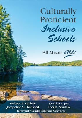 Culturally Proficient Inclusive Schools: All Means All! by Lindsey, Delores B.
