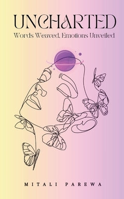 Uncharted by Parewa, Mitali