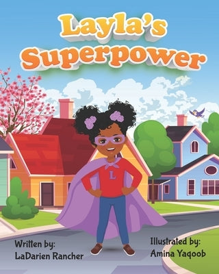 Layla's Superpower by Rancher, Ladarien Jamal
