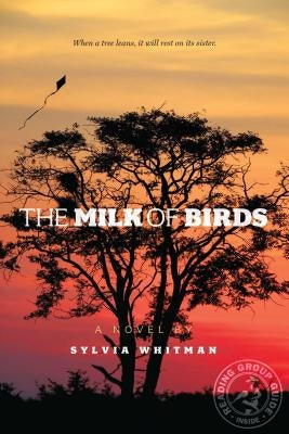 The Milk of Birds by Whitman, Sylvia