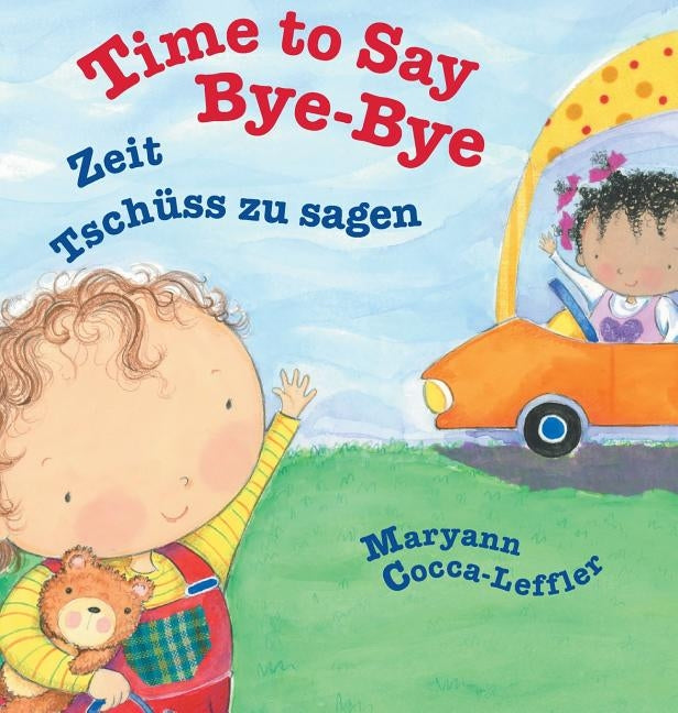 Time to Say Bye-Bye / German Edition: Babl Children's Books in German and English by Cocca-Leffler, Maryann