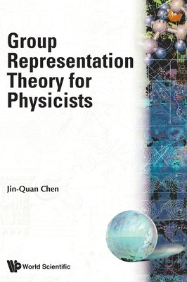 Group Representation Theo for Physicists by Chen Jin-Quan