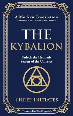 The Kybalion by Initiates, Three