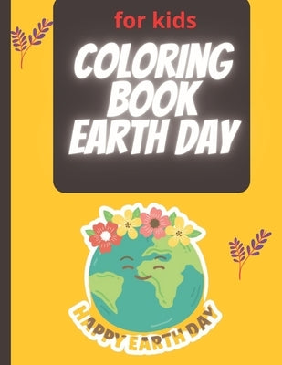 Coloring Book Earth day: Coloring Drawing for Boys & Girls by Publishing, Patty