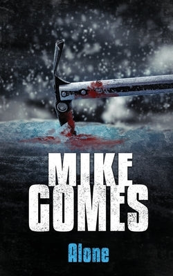 Alone by Gomes, Mike
