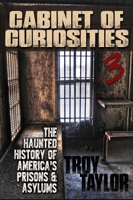 Cabinet of Curiosities 3 by Taylor, Troy
