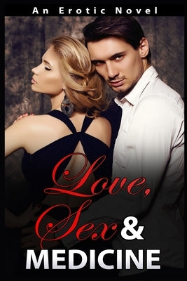 Love, Sex and Medicine by Jones, Emily