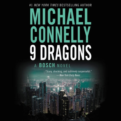Nine Dragons by Connelly, Michael