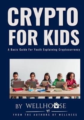 Crypto For Kids by Way, L. K.