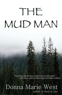 The Mud Man by West, Donna Marie