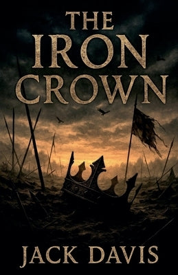 The Iron Crown by Davis, Jack