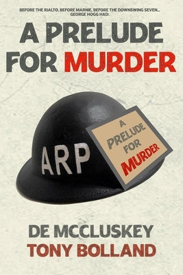 A Prelude For Murder: A Prequel by Bolland, Tony