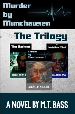 Murder by Munchausen Future Crime Mystery: The Trilogy: When Androids Dream of Murder by Bass, M. T.