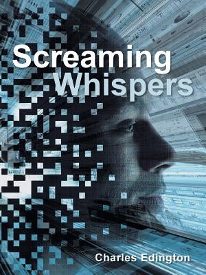 Screaming Whispers by Edington, Charles