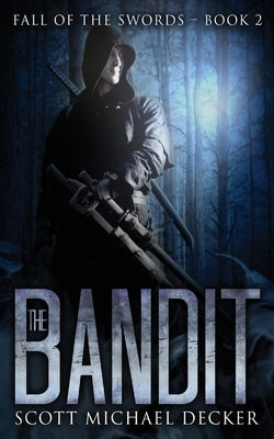 The Bandit by Decker, Scott Michael