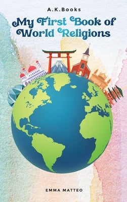 My First Book of World Religions by Matteo, Emma