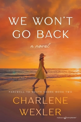 We Won't Go Back by Wexler, Charlene