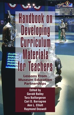 Handbook on Developing Online Curriculum Materials for Teachers: Lessons from Museum Education Partnerships (Hc) by Bailey, Gerald