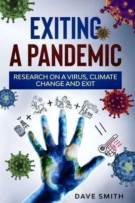 Exiting a Pandemic by Smith, Dave