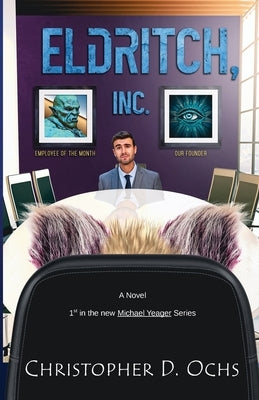 Eldritch, Inc. by Ochs, Christopher D.