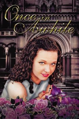 Once In Awhile by Johnson, Kendra G.