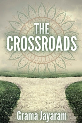The Crossroads by Jayaram, Grama