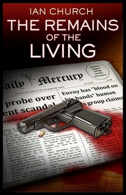The Remains of the Living by Church, Ian