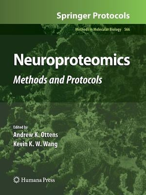 Neuroproteomics: Methods and Protocols by Ottens, Andrew K.