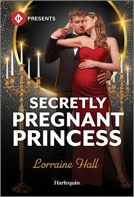 Secretly Pregnant Princess by Hall, Lorraine