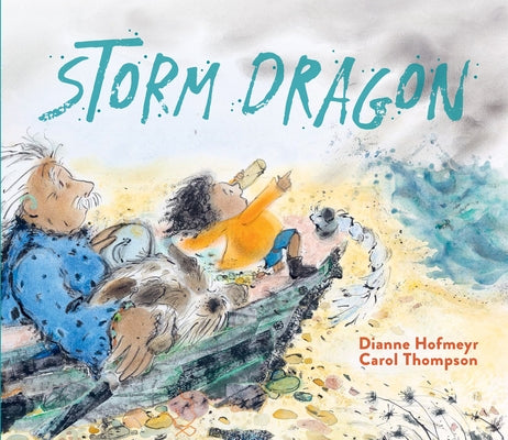 Storm Dragon by Hofmeyr, Dianne