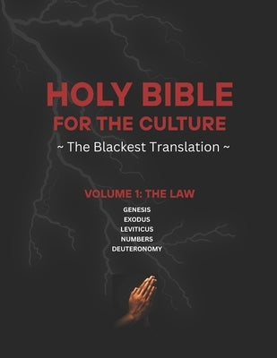 The Holy Hood Bible - Volume 1: The Law: The Blackest Translation by For Us, Translations